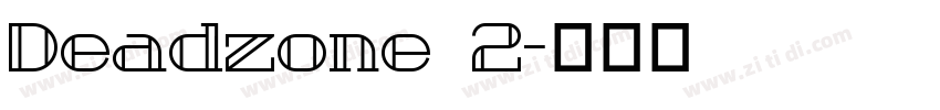 Deadzone 2字体转换